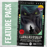 Lurkers From The Deep Feature Pa...