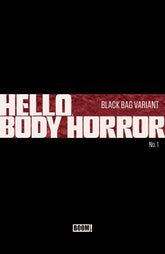 Hello Body Horror #1 C Black Bag...