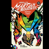Absolute Martian Manhunter Vol. ...