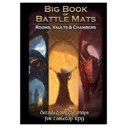 The Big Book Of Battle Mats Rooms, Vaults & Chambers