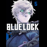 Blue Lock 5. A high-stakes socce...