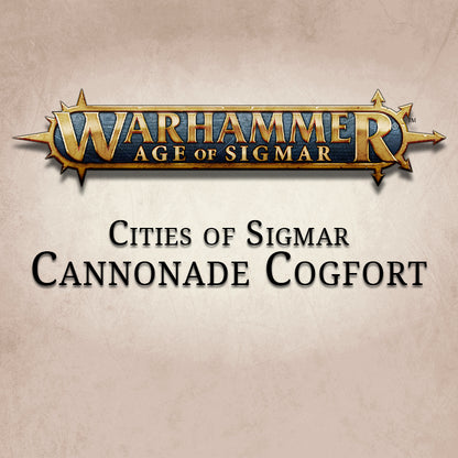Cities Of Sigmar Cannonade Cogfort