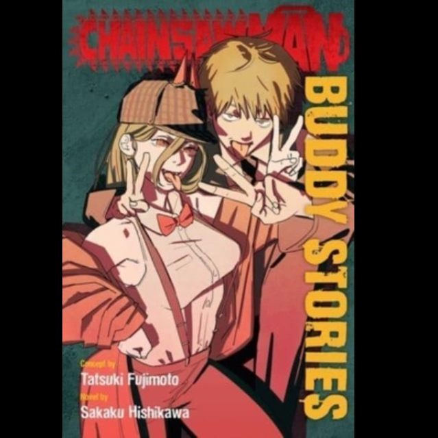 Cover of Chainsaw Man: Buddy Stories, a 184-page paperback novel featuring vibrant illustrations and characters from the Chainsaw Man universe, classified under fantasy and fiction.