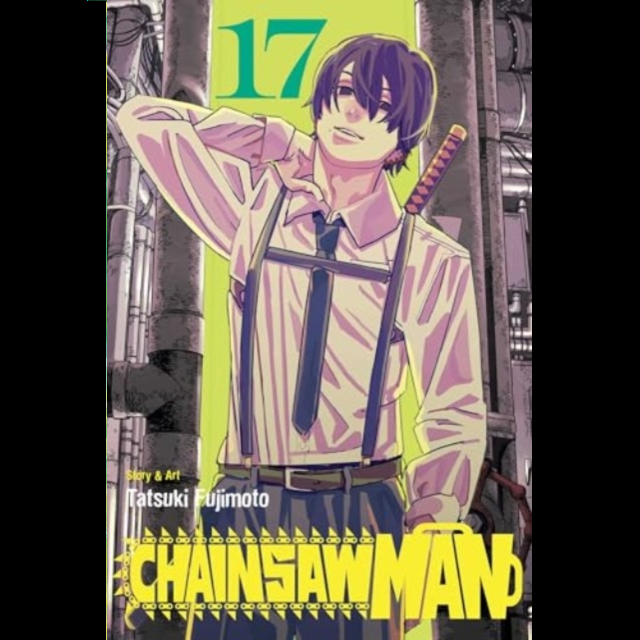 Chainsaw Man, Vol. 17 by Tatsuki Fujimoto. Manga cover of 'Chainsaw Man' with a character in a school uniform against a dark background.