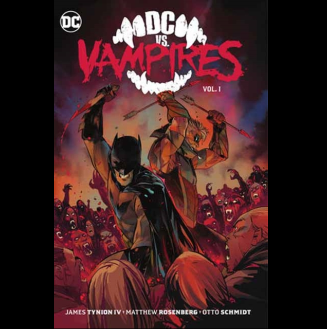 Cover of DC vs. Vampires Vol. 1, a 248-page graphic novel featuring the Justice League battling a vampire horde in Gotham City.