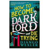 How To Become The Dark Lord And ...