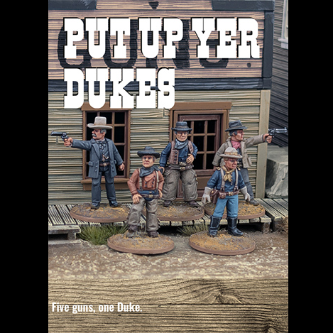 Cover art for a tabletop gaming product titled "PUT UP YER DUKES," showing five painted cowboy miniatures posed in front of a wooden building. The text "Five guns, one Duke. Dead Man's Hand Put Up Yer Dukes 5 28mm metal Wild West miniatures