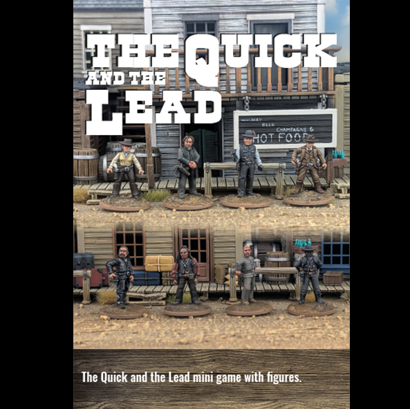 The Quick and the Lead mini game box cover featuring miniature western-style figures posed in front of a small town building, with the title text across the top and product description at the bottom. Dead Man's Hand The Quick and the Lead 8 28mm metal duellist miniatures