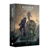 The Horus Heresy Dropsite Massacre