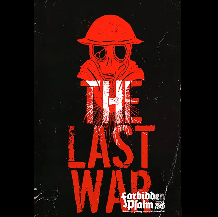 Red gas mask and 'The Last War' text on a black background with 'Forbidden Palm' logo. Forbidden Psalm The Last War Miniature Skirmish Game Rulebook