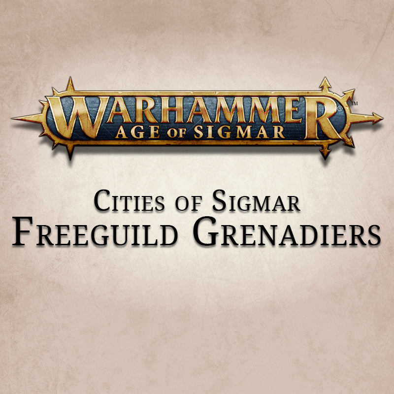 Cities Of Sigmar Freeguild Grenadiers