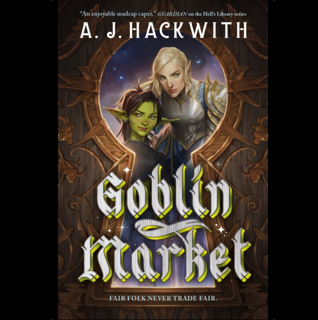 Book cover for 'Goblin Market' by A. J. Hackwith