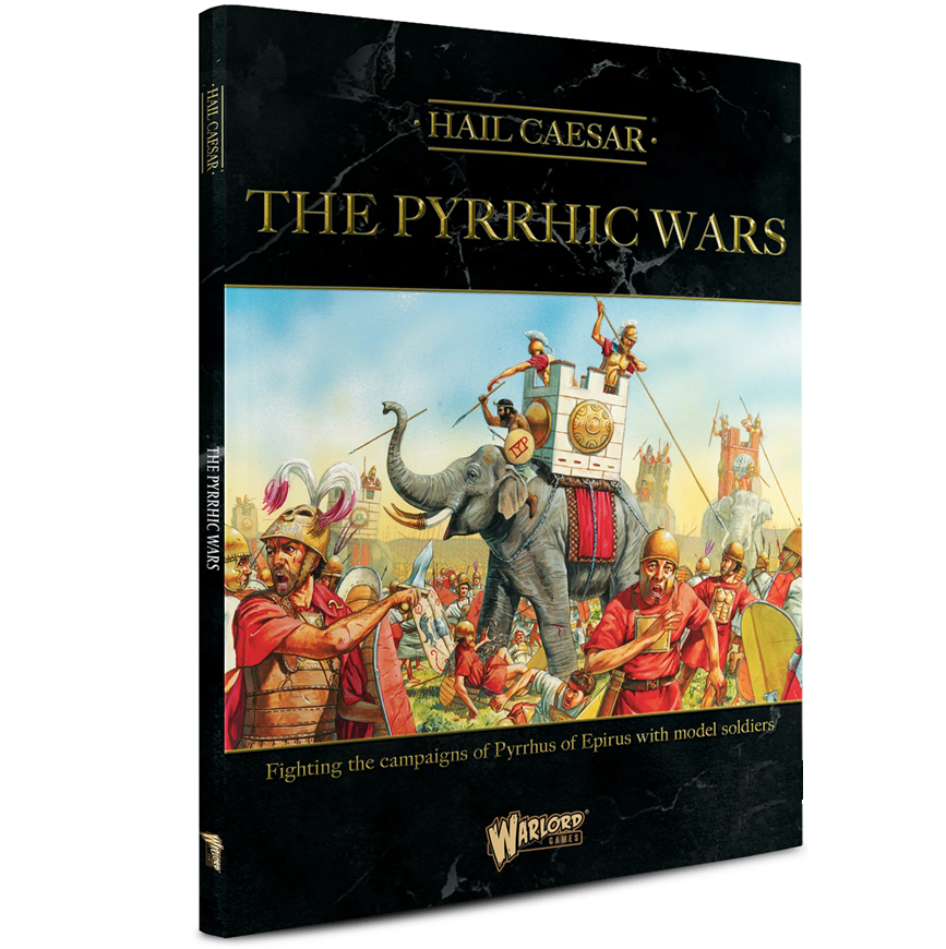 Hail Caesar The Pyrrhic Wars historical wargame supplement book by Warlord Games. Book titled 'The Pyrrhic Wars' with artwork of soldiers and an elephant on the cover.