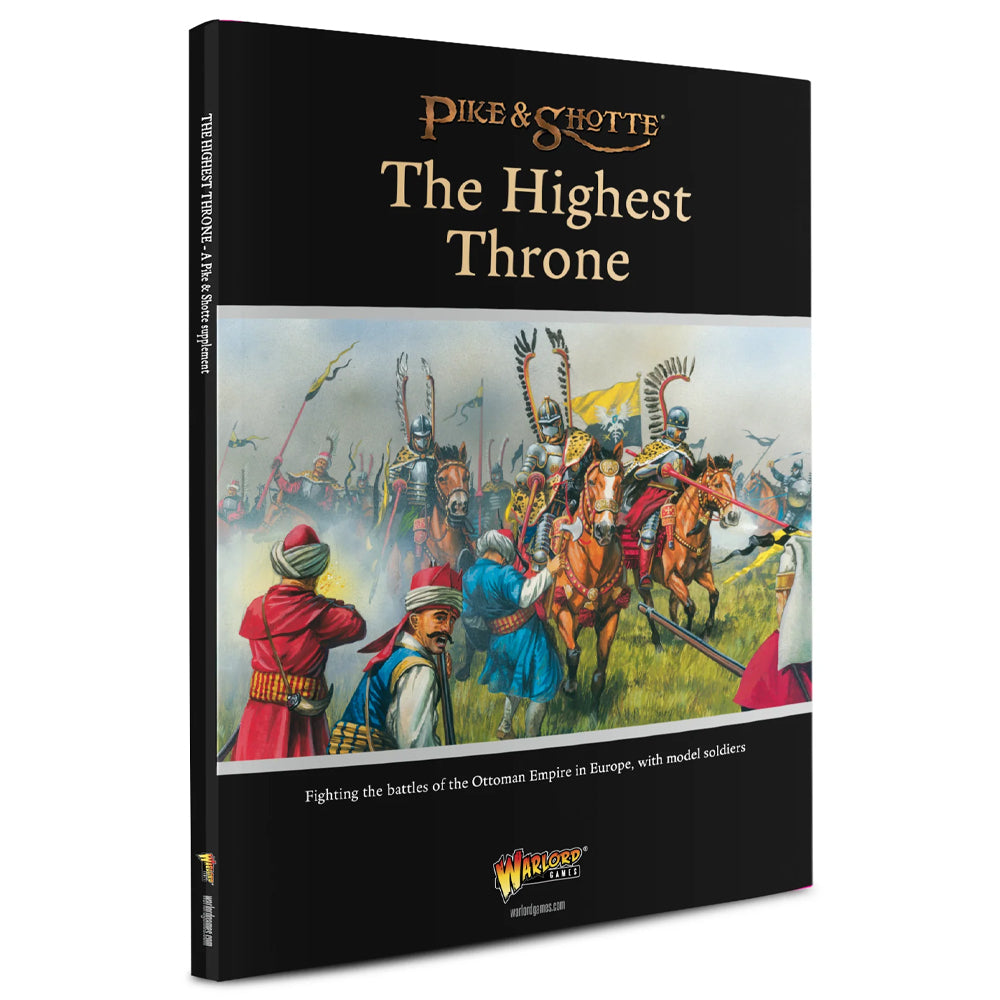 The Highest Throne Ottoman Wars Pike & Shotte Supplement