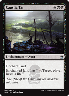 Caustic Tar | Magic! The Gathering Masters 25 #081