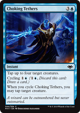 Choking Tethers #044 | Modern Horizons MTG Singles