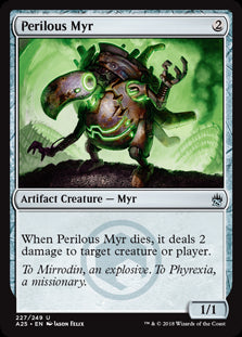 Perilous Myr | Magic! The Gathering Masters 25 #227