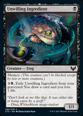 Unwilling Ingredient #090 MTG St...