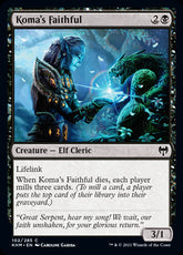Koma's Faithful #102 MTG Kal...