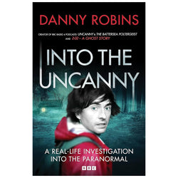 Into The Uncanny Hardback Danny Robins