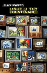 Alan Moore Light Of Thy Countena...