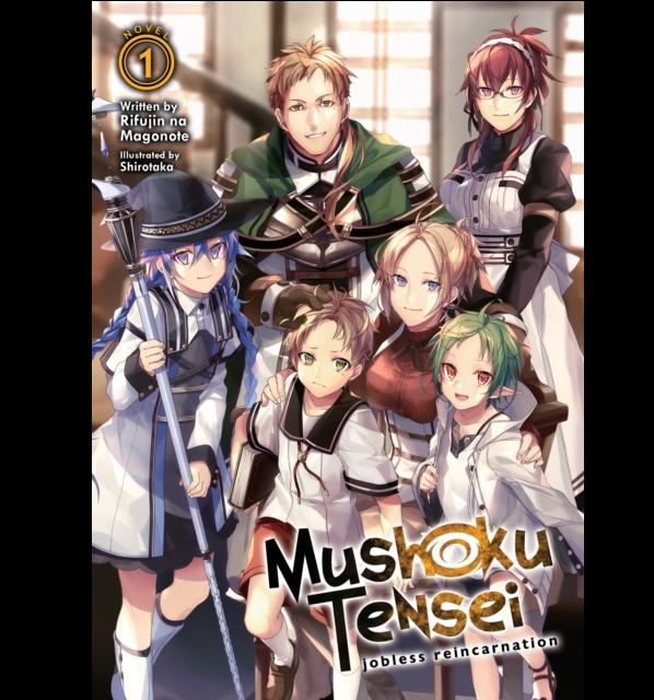 Front cover of the manga volume 1 of Mushoku Tensei: Jobless Reincarnation, featuring anime-style illustrations of five male characters in various outfits against a light interior background. The title is displayed prominently at the bottom. Mushoku Tensei Jobless Reincarnation Light Novel Volume 1 paperback