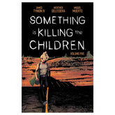 Something Is Killing The Childre...