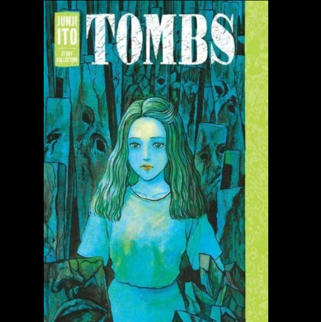 Cover of Tombs: Junji Ito Story Collection, a 344-page hardback graphic novel featuring haunting illustrations and themes of horror, suitable for fans of graphic novels and manga.