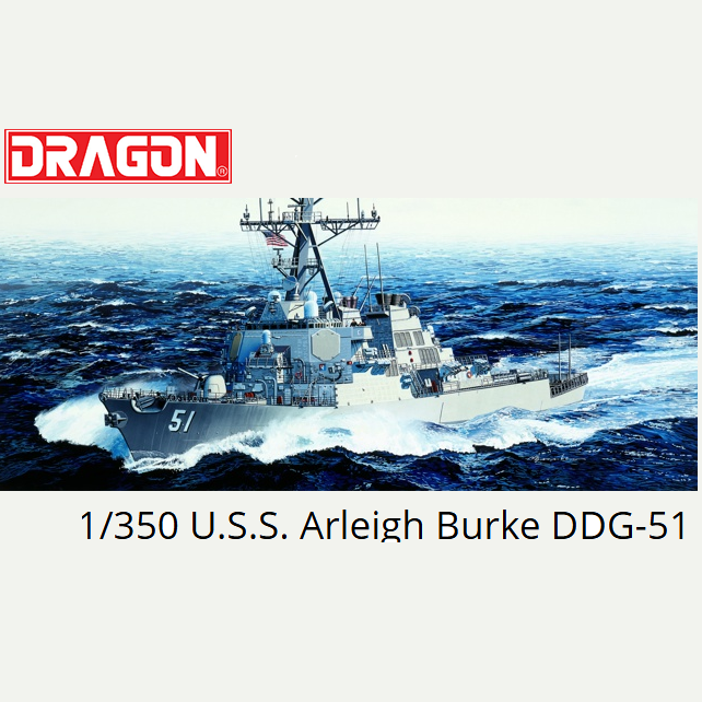 U.S.S. Arleigh Burke DDG-51 1:350 Scale Plastic Model Kit – Dragon. Model of U.S.S. Arleigh Burke DDG-51 on a white background with Dragon model kit branding.