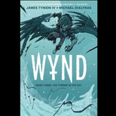 Wynd Book Three: The Throne in t...