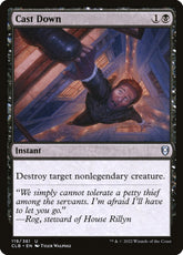 Cast Down - Commander Legends #1...