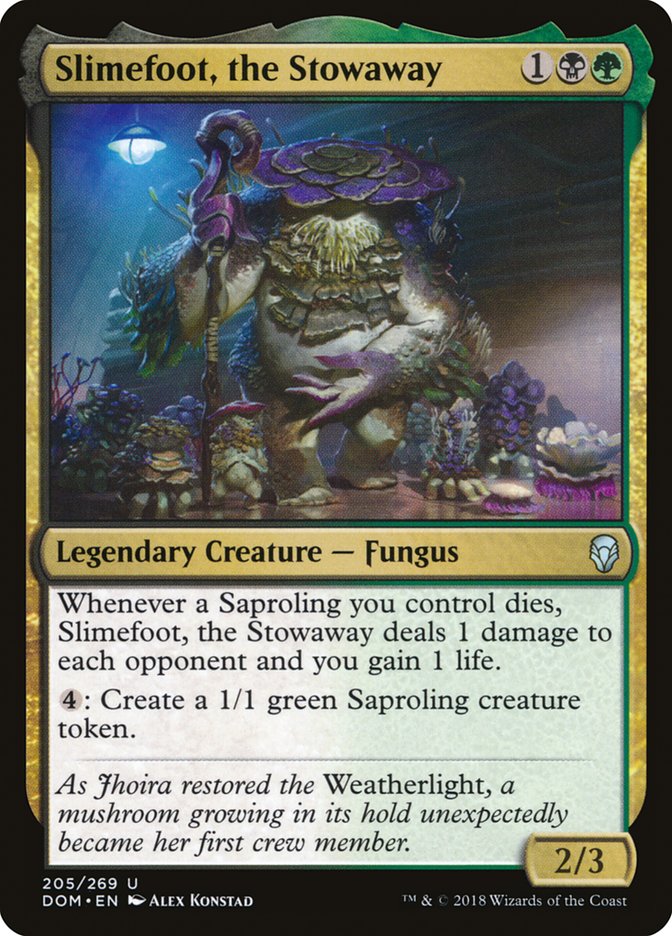 Slimefoot, the Stowaway Dominaria #205