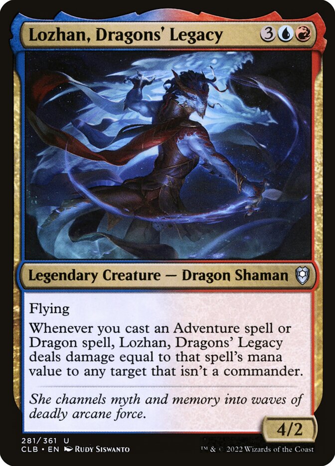 Lozhan, Dragons' Legacy - Commander Legends #281