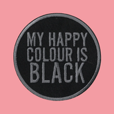 My Happy Colour Is Black Iron On...