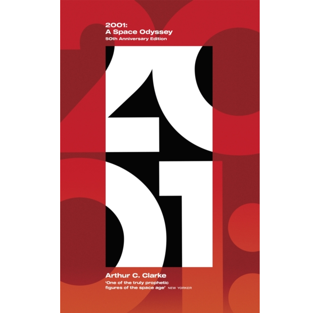 2001: A Space Odyssey by Arthur C Clarke, this is the 50th anniversary edition in paperback a classic science fiction novel 