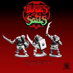 Hobgoblins III metal miniatures by Lucid Eye from the  Blades & Soulsrange. Metal gaming miniatures of hobgoblins holding swords and 2 with shields