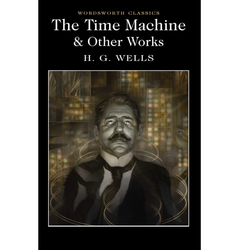The Time Machine and Other Works by H G Wells, paperback novel. 