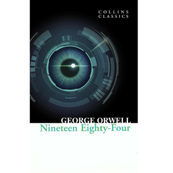 Nineteen Eighty-Four  by George Orwell a classic fiction novel