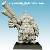 Half-giant with Black Powder Gun...