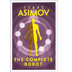 The Complete Robot by Isaac Asimov a paperback book. 