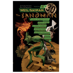 The Sandman Volume 6 : Fables and Reflections 30th Anniversary Edition a paperback graphic novel by Neil Gaiman 