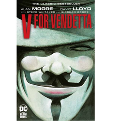 V for Vendetta a paperback graphic novel by Alan Moore. 