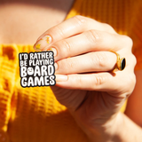 I'd Rather Be Playing Board Games Enamel Pin Badge