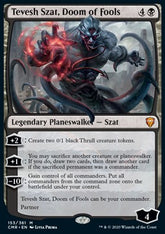 Tevesh Szat, Doom of Fools Foil ...