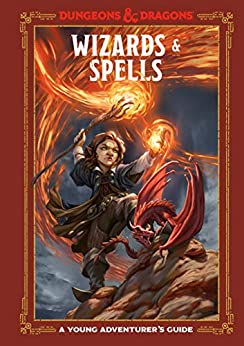 Wizards & Spells -  A Young Adventurer's Guide (Dungeons & Dragons)