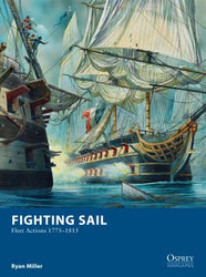 Fighting Sail - Fleet Actions 1775–1815