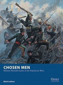 Chosen Men - Military Skirmish Games in the Napoleonic Wars