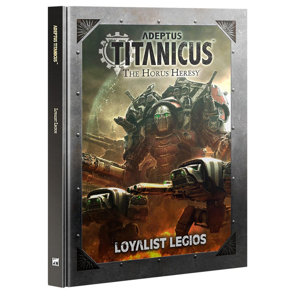 Adeptus Titanicus Loyalist Legios Rulebook