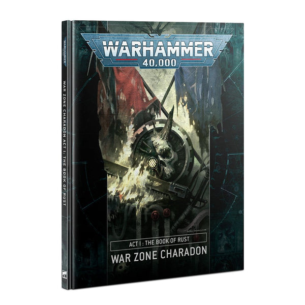 Charadon Act 1: Book Of Rust - Warzone Charadon  (Warhammer 40k)