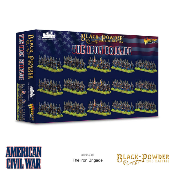 The Iron Brigade - Epic Battles - Black Powder